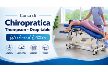 CORSO DI CHIROPRATICA THOMPSON - DROP TABLE - Week-end Edition